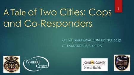 A Tale of Two Cities: Cops and Co-Responders