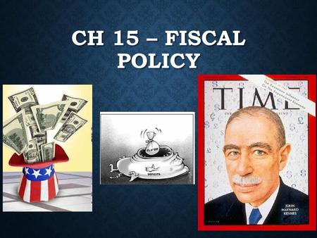 Ch 15 – Fiscal Policy.