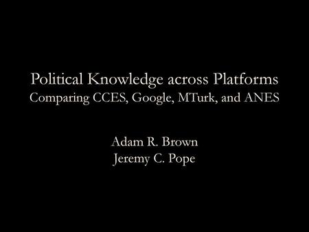 Adam R. Brown Jeremy C. Pope