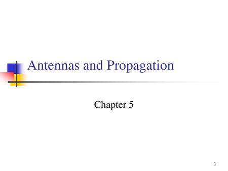 Antennas and Propagation