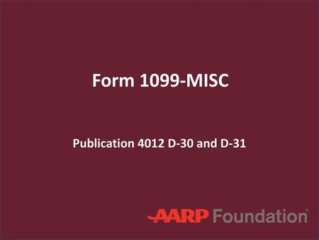 Form 1099-MISC Publication 4012 D-30 and D-31.