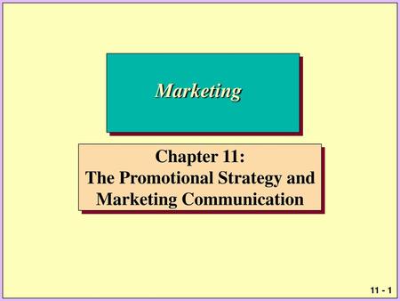 The Promotional Strategy and Marketing Communication