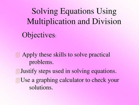 Solving Equations Using Multiplication and Division