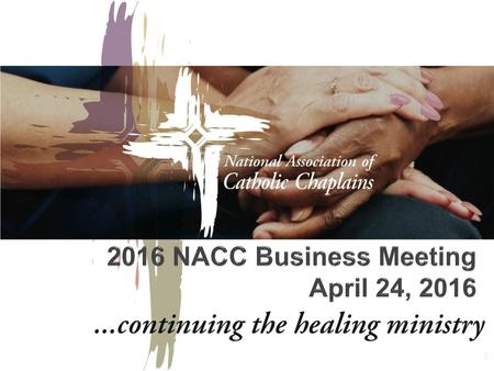 2016 NACC Business Meeting April 24, 2016