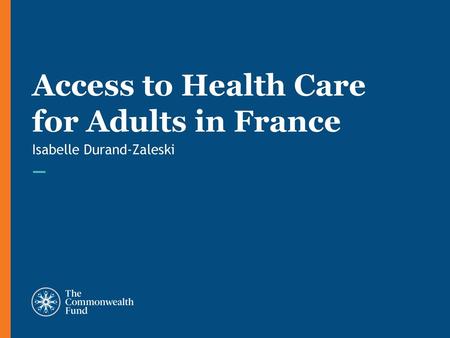 Access to Health Care for Adults in France