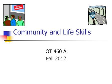 Community and Life Skills