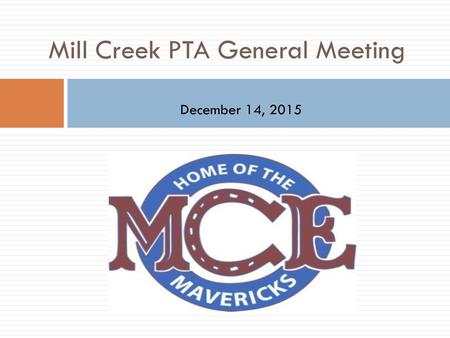 Mill Creek PTA General Meeting