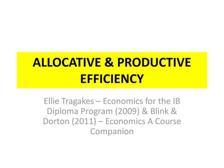 ALLOCATIVE & PRODUCTIVE EFFICIENCY