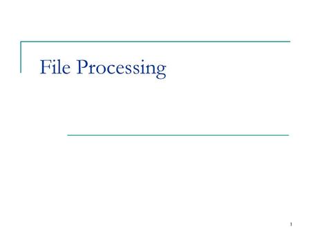 File Processing.