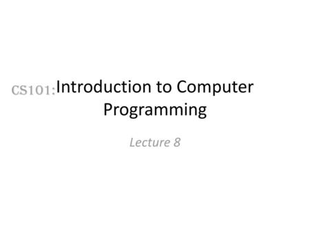 Introduction to Computer Programming