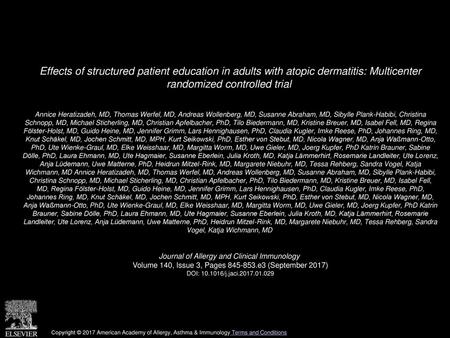 Effects of structured patient education in adults with atopic dermatitis: Multicenter randomized controlled trial  Annice Heratizadeh, MD, Thomas Werfel,