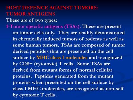 HOST DEFENCE AGAINST TUMORS: