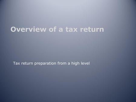 Overview of a tax return