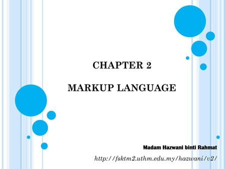 CHAPTER 2 MARKUP LANGUAGE