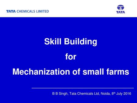 B B Singh, Tata Chemicals Ltd, Noida, 8th July 2016