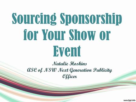 Sourcing Sponsorship for Your Show or Event