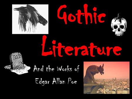 And the Works of Edgar Allan Poe