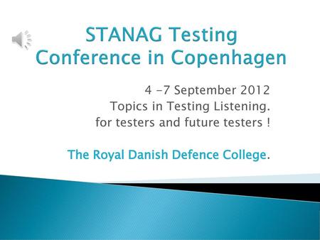 STANAG Testing Conference in Copenhagen