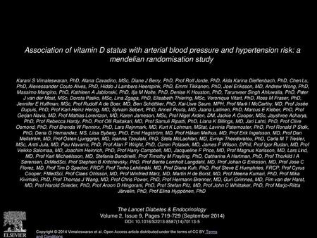 Association of vitamin D status with arterial blood pressure and hypertension risk: a mendelian randomisation study  Karani S Vimaleswaran, PhD, Alana.