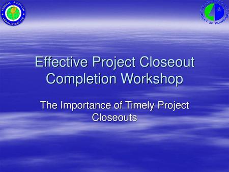 Effective Project Closeout Completion Workshop