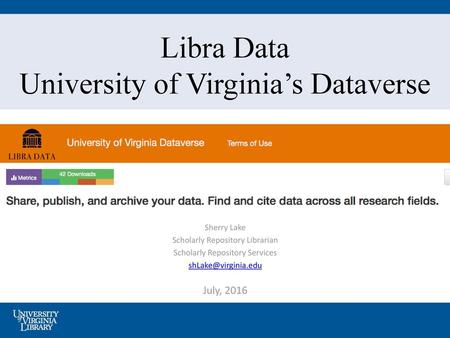 Libra Data University of Virginia’s Dataverse