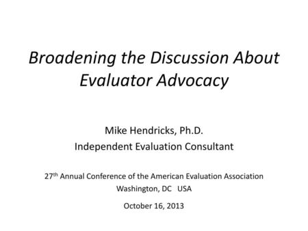 Broadening the Discussion About Evaluator Advocacy