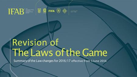 Revision of The Laws of the Game