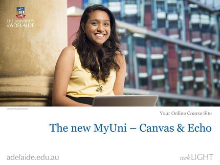 The new MyUni – Canvas & Echo