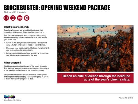 BLOCKBUSTER: OPENING WEEKEND PACKAGE