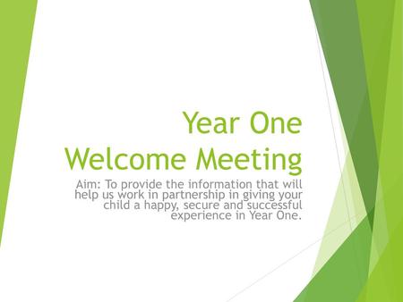 Year One Welcome Meeting