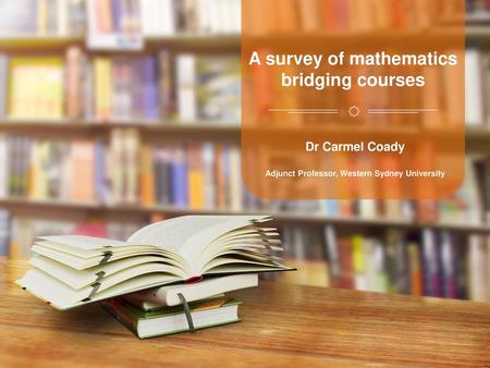 A survey of mathematics bridging courses