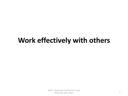 Work effectively with others