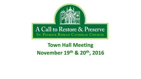 Town Hall Meeting November 19th & 20th, 2016