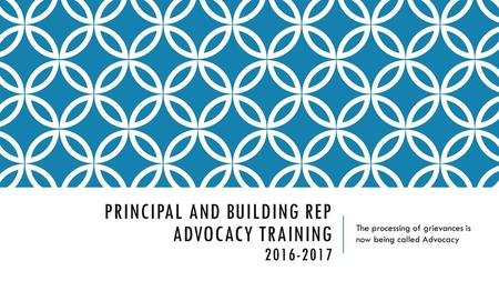 Principal And Building Rep Advocacy Training