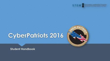 CyberPatriots 2016 Student Handbook.