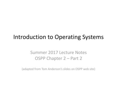 Introduction to Operating Systems