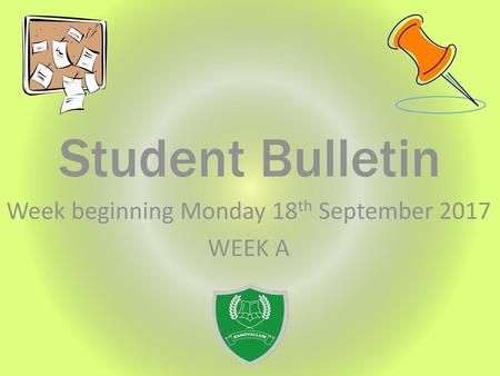 Week beginning Monday 18th September 2017 WEEK A