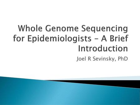 Whole Genome Sequencing for Epidemiologists – A Brief Introduction