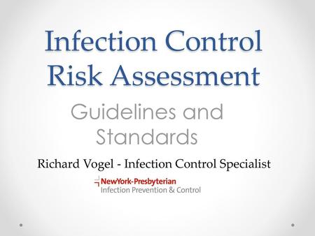 Infection Control Risk Assessment