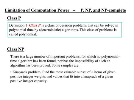 Limitation of Computation Power – P, NP, and NP-complete