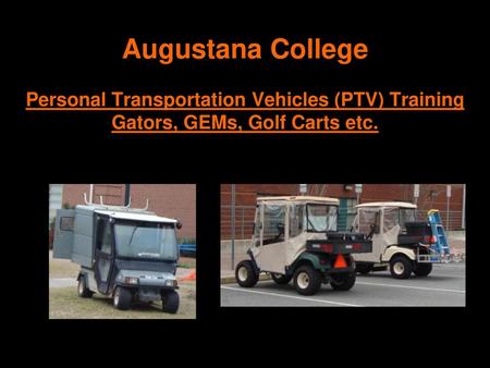 Augustana College Personal Transportation Vehicles (PTV) Training