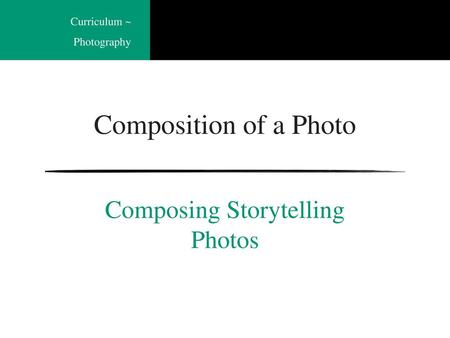 Composing Storytelling Photos