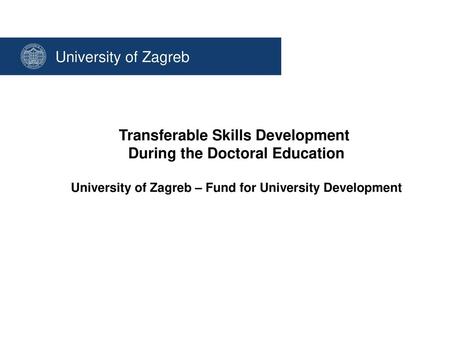 Transferable Skills Development During the Doctoral Education