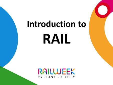 Introduction to RAIL.