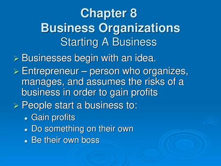 Chapter 8 Business Organizations Starting A Business