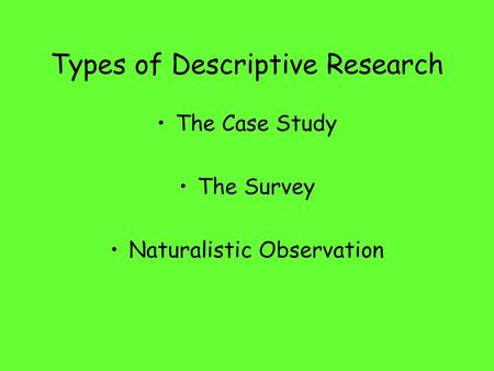 Types of Descriptive Research