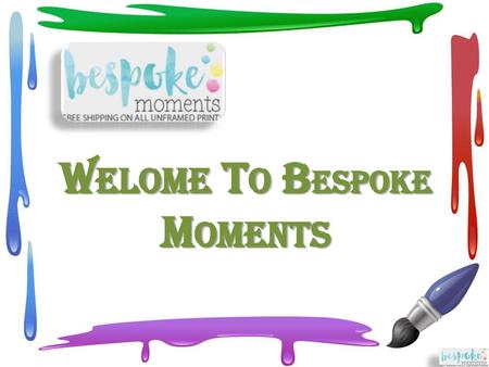 WELOME TO BESPOKE MOMENTS