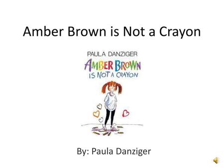 Amber Brown is Not a Crayon