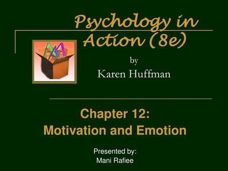 Psychology in Action (8e) by Karen Huffman