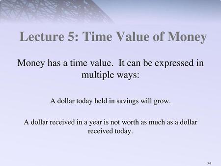 Lecture 5: Time Value of Money